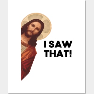 Funny Quote Jesus Meme I Saw That Christian Posters and Art